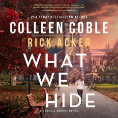 WHAT WE HIDE by Colleen Coble and Rick Acker | Chapter 2