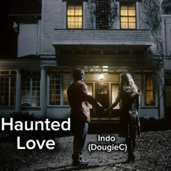 Haunted Love