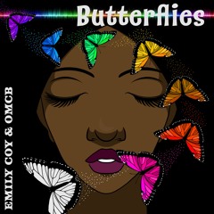 Butterflies - Emily Coy & OMCB