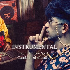 BEJO ft COOKIN SOUL - CAMBIAR EL MUNDO | Instrumental |REMAKE | Prod. QSS Beats