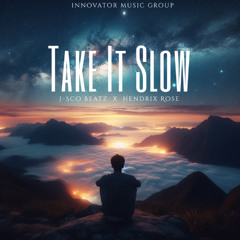 Take It Slow (feat. Hendrix Rose)
