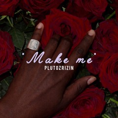 Make Me (prod. Razzdiditagain)