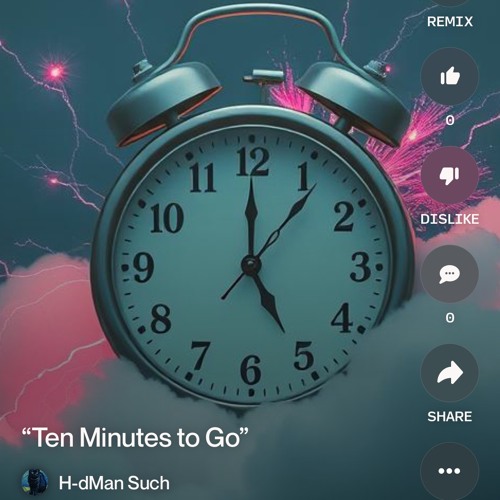 ten minutes - time is running wild