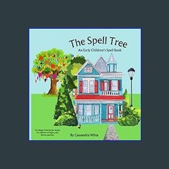 [READ] ❤ The Spell Tree: An early children's spell book (The Magic Child Series) Read online