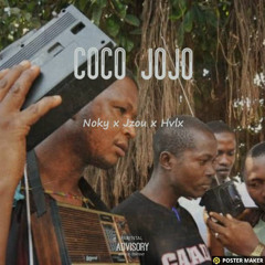Noky x Jzou x Hvlx - Coco jojo