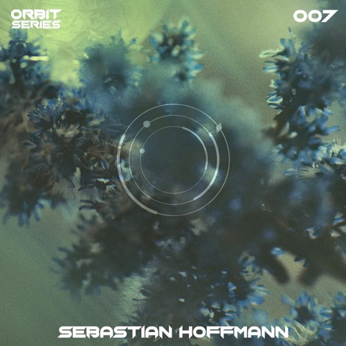 ORBIT Series #007 - Sebastian Hoffmann