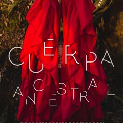 Cuerpa Ancestral / Videodanza OST