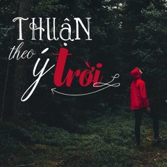 THUẬN THEO Ý TRỜI ( TOM MILANO )