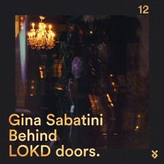 Behind LOKD Doors 12 - Gina Sabatini