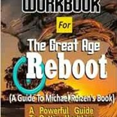 Read KINDLE PDF EBOOK EPUB Workbook For The Great Age Reboot (A Guide To Michael Roizen’s Book): A