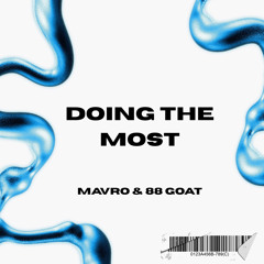 Doing the Most (Extended Mix)