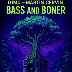 DjMC - Bass and Boner (Psytrance)