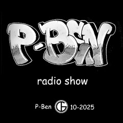 P-Ben - RADIO SHOW  5 ( 10 - 25 )