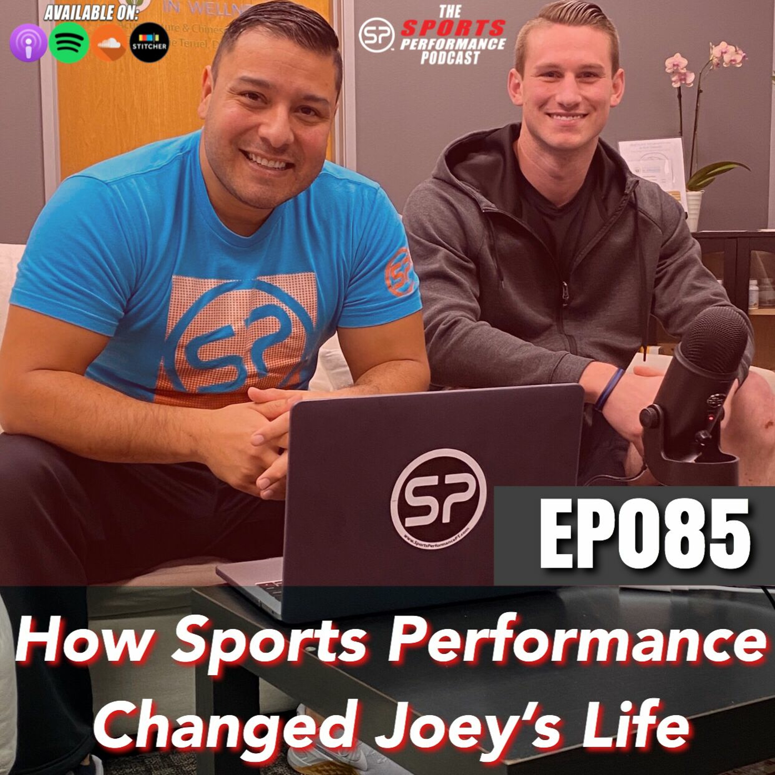 EP086 How Sports Performance Changed Joey's Life episode artwork