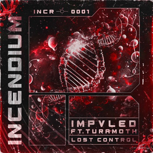 IMPVLED Ft Turamoth - Lost Control