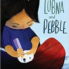 ( P9X ) Lubna and Pebble by Wendy Meddour,Daniel Egnéus ( gGB )