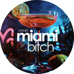 I'm in Miami Bitch (Free Download)
