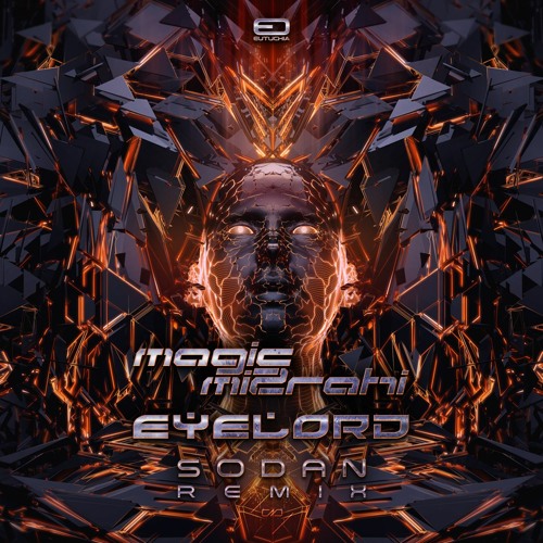 Magic Mizrahi & Eyelord - Sodan (Remix) 👽FREE DOWNLOAD👽