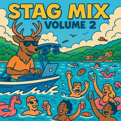 Stag Mix Volume 2 [VOLUME 3 OUT NOW!]