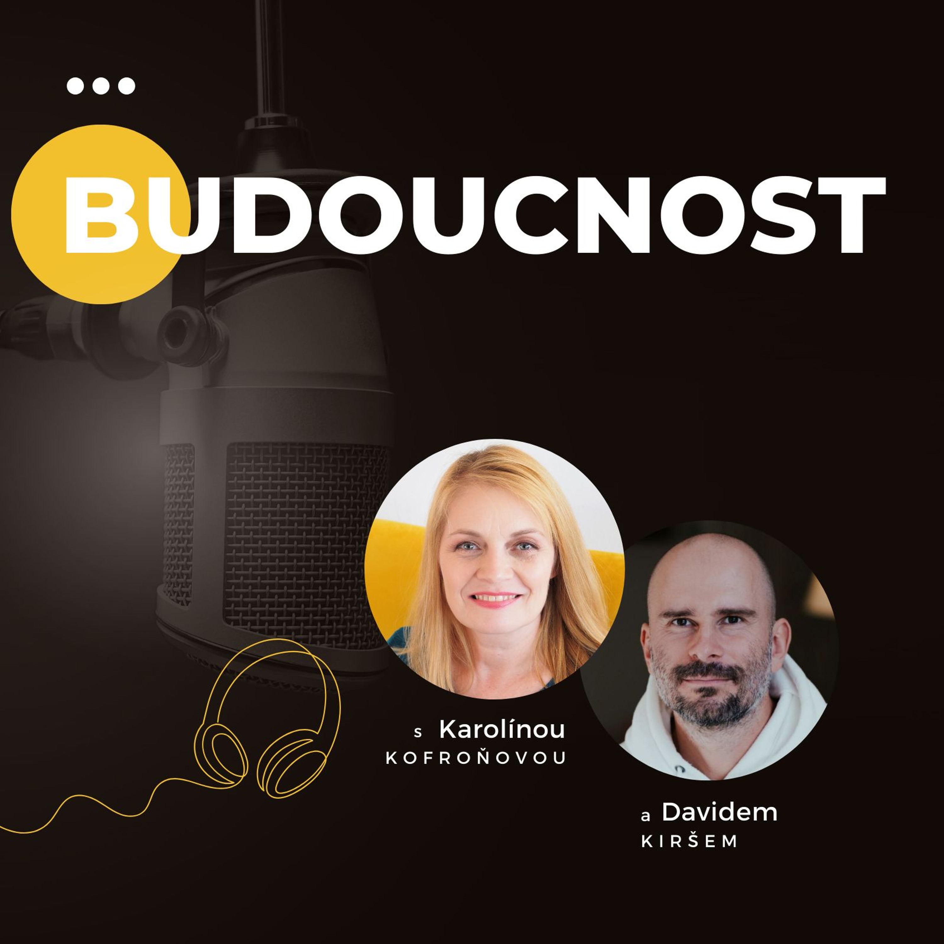 BUDOUCNOST | Klíč k naplnění snů je žít okamžikem #39 episode artwork