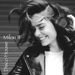 Disco House Vibes / Mix Milou !! # 38