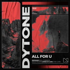 Dytone - All For U