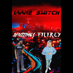Lane Switch Ft FTL Trey