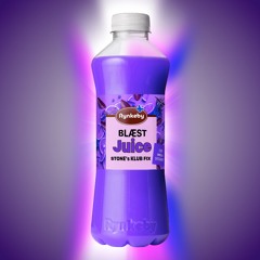 Blæst - Juice (STONE's Klub Fix)