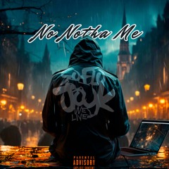No Notha Me (LongLiveRichHomieQuan)