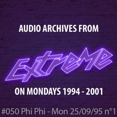 #050 Extreme On Mondays 25/09/1995  n°1