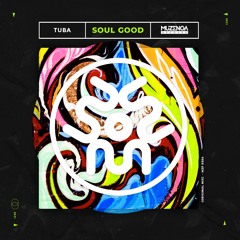 Tuba - Soul Good (Original Mix) | FREE DOWNLOAD