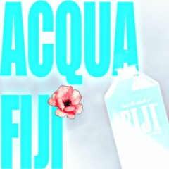 Acqua Fiji (prod. yngrob, astroloryy)