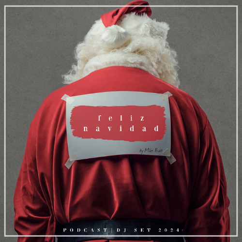 f e l i z   n a v i d a d   (PODCAST / DJ-SET | DEZ 2024)