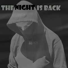 The Night Is Back