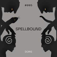 Spellbound #005: Doris - 23.01.25