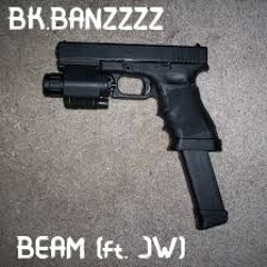 BK.BANZZZZ - BEAM (ft. JS)