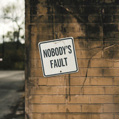 Nobody's Fault