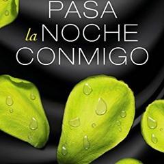 [FREE] EBOOK 📌 Pasa la noche conmigo (Erótica) (Spanish Edition) by Megan Maxwell [E