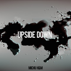 UPSITE DOWN - Michu H&M Quality Nox [Klubowe]