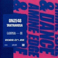 2022.01.22 - Amine Edge & DANCE @ Onze48 - Tantrarosa, Garopaba, BR