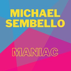COVER SONG MICHAEL SEMBELLO - MANIAC
