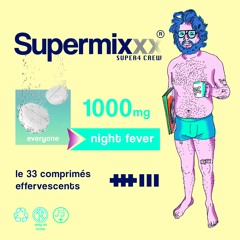 SUPERMIX#001 - XXXIII aka '33'