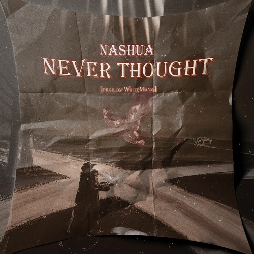 Never Thought [prod.whiteMayo] (freestyle)