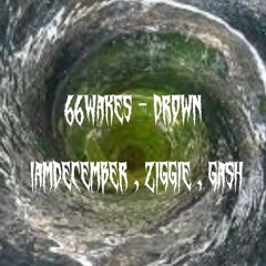 66 Wakes - Drown