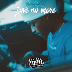 Rgodzzz - Love No More