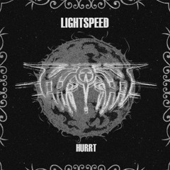 HURRT - LIGHTSPEED