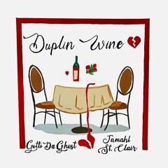 Duplin Wine (feat. Jamahl St. Clair)
