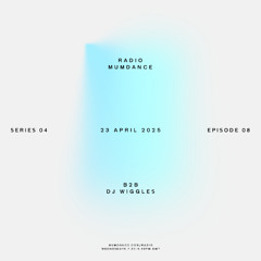Radio Mumdance - S04 - E08 - B2B DJ Wiggles - 23 April 2025