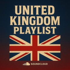 UNITED KINGDOM PLAYLIST