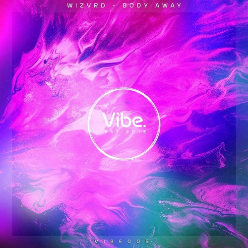 WIZVRD - Body Away